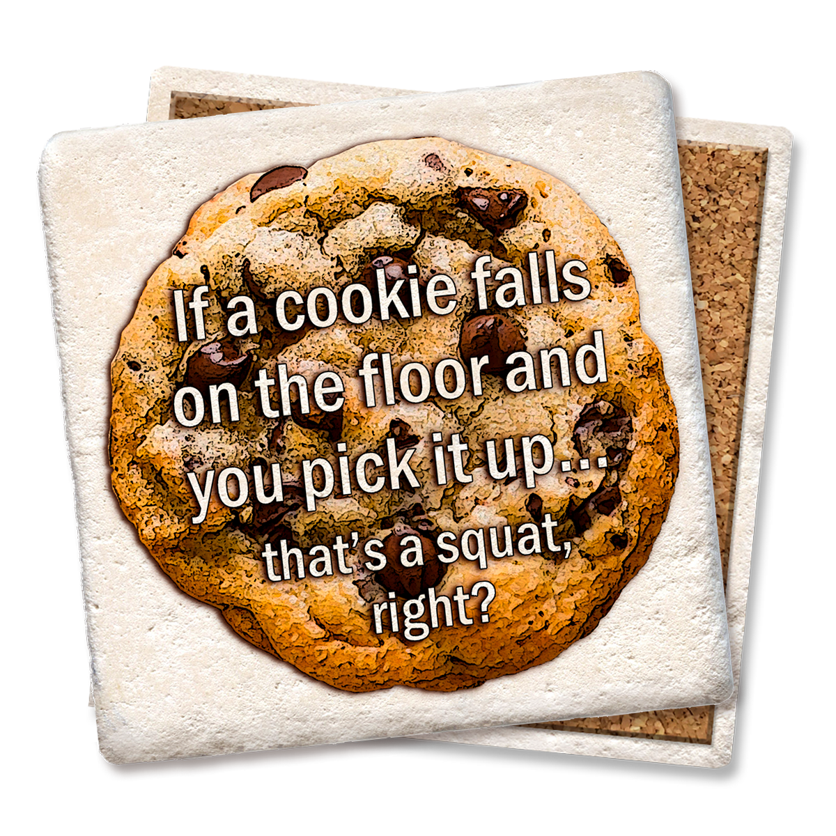Tipsy Coasters & Gifts - If a cookie falls on the floor coaster