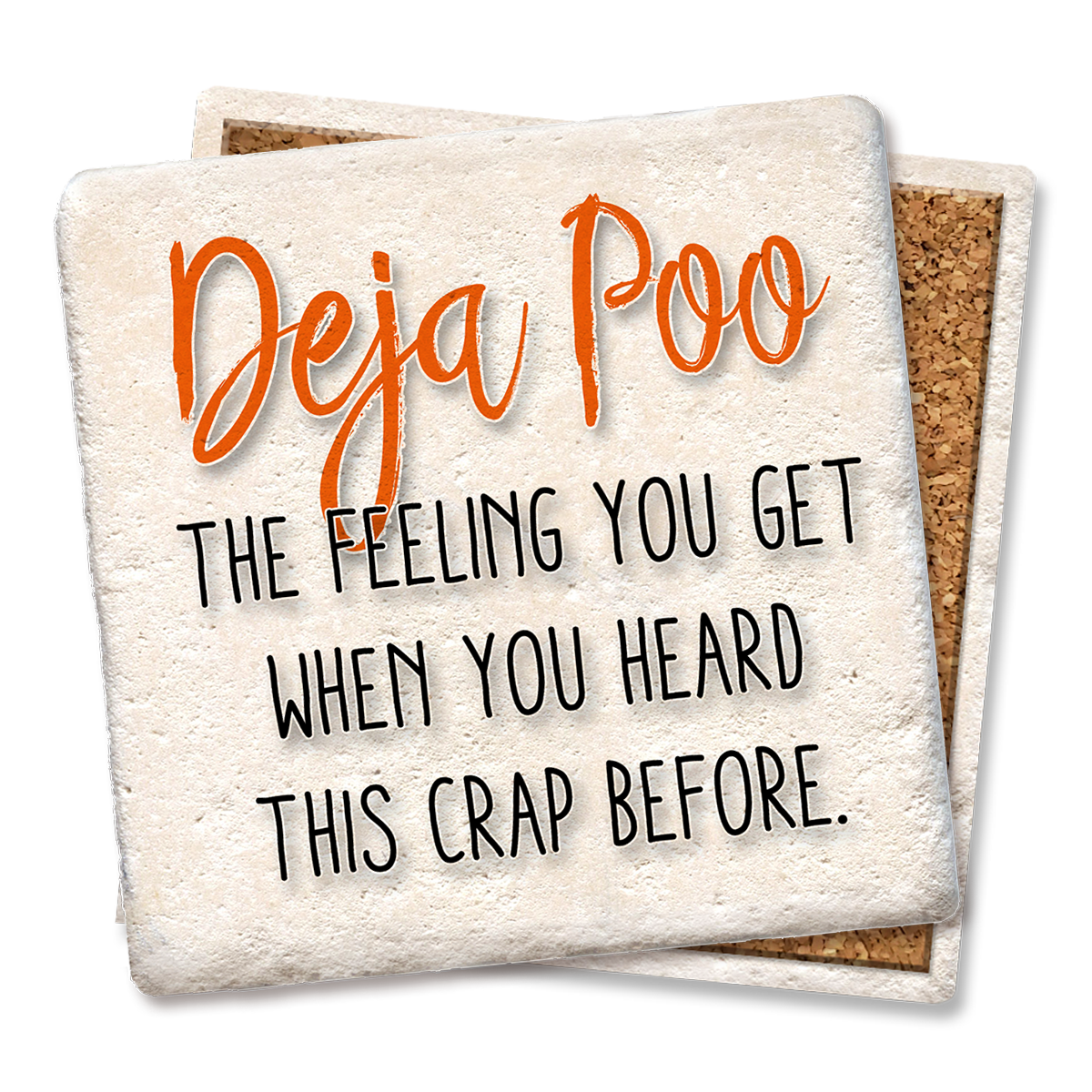 Tipsy Coasters & Gifts - Deja Poo, the feeling you get Drink Coaster