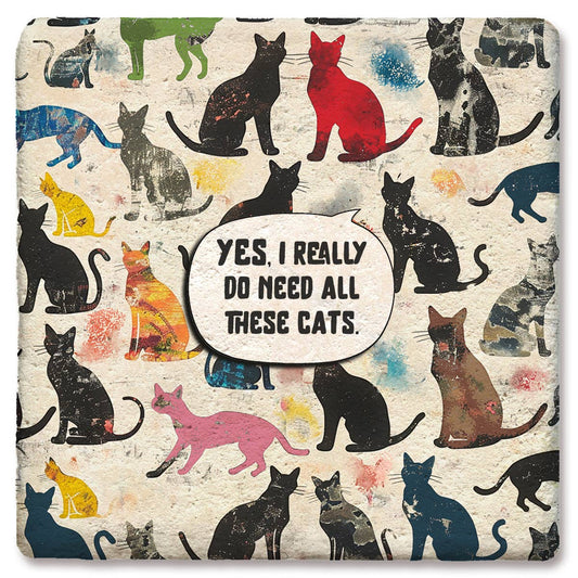 Tipsy Coasters & Gifts - Coaster Yes I Really Do Need All These Cats Colorful
