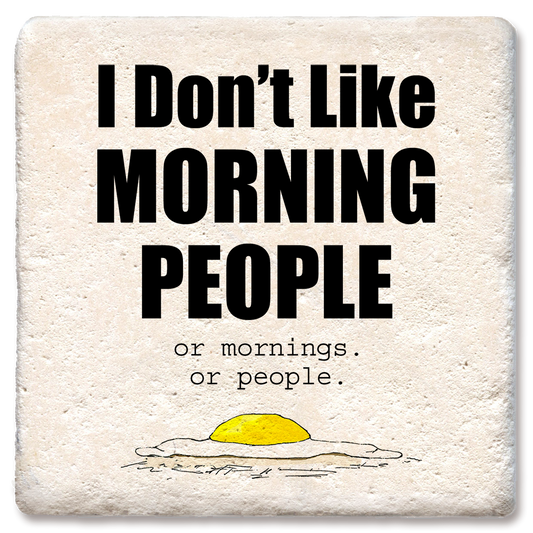 Tipsy Coasters & Gifts - Drink Coaster I Don't Like Morning People