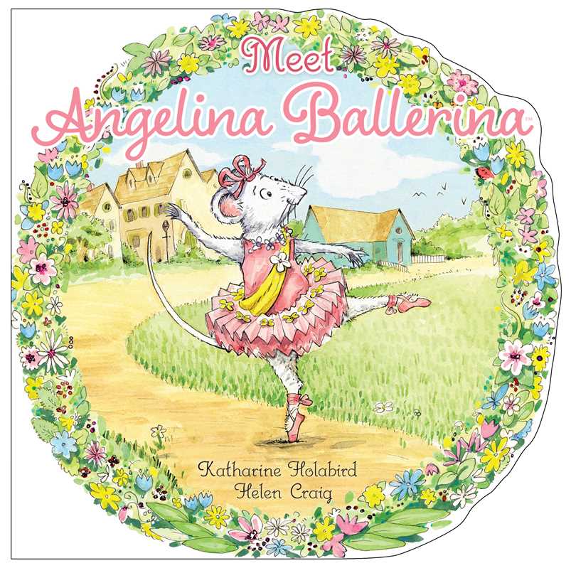 Simon & Schuster - Meet Angelina Ballerina by Katharine Holabird