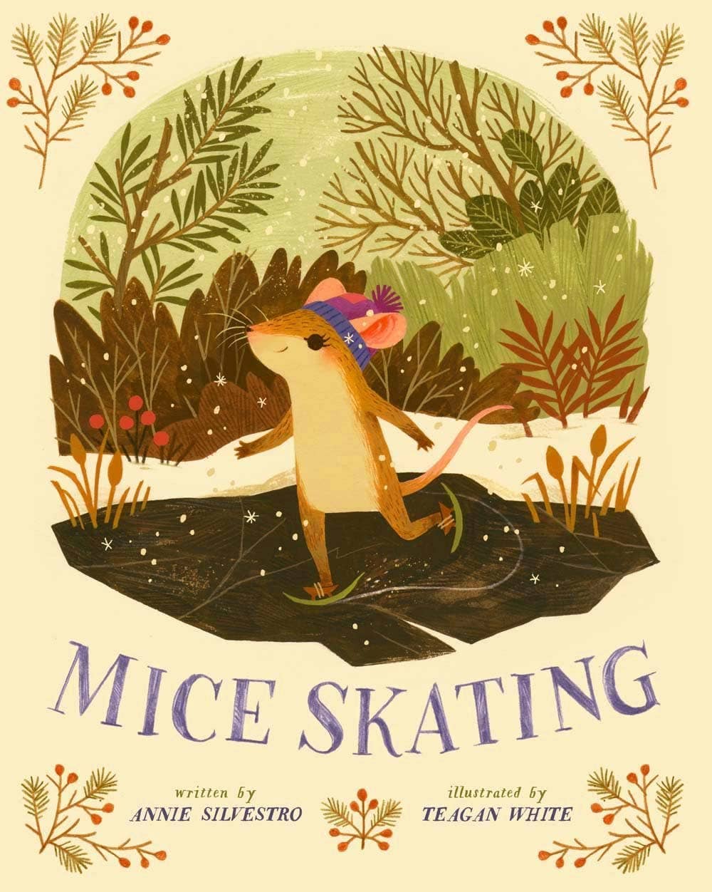 Hachette Book Group - Mice Skating
By Annie Silvestro and Teagan White