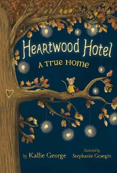 Hachette Book Group - Heartwood Hotel: A True Home