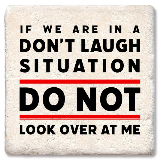 Tipsy Coasters & Gifts - Coaster If We Are In A Don't Laugh