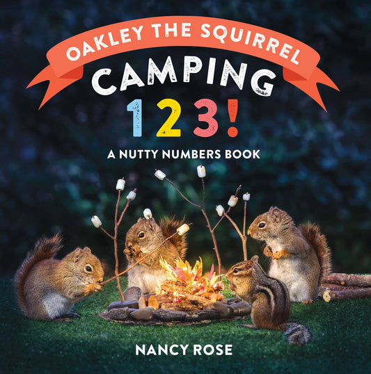 Hachette Book Group - Oakley the Squirrel: Camping 1, 2, 3!