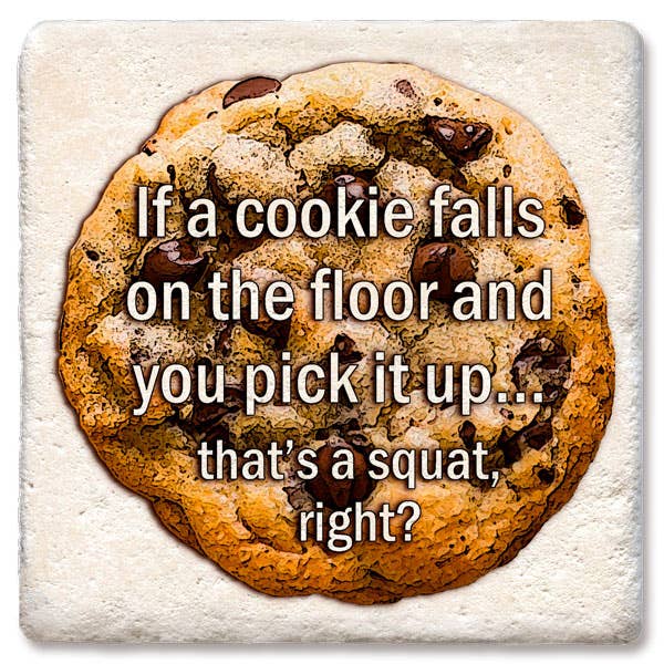 Tipsy Coasters & Gifts - If a cookie falls on the floor coaster