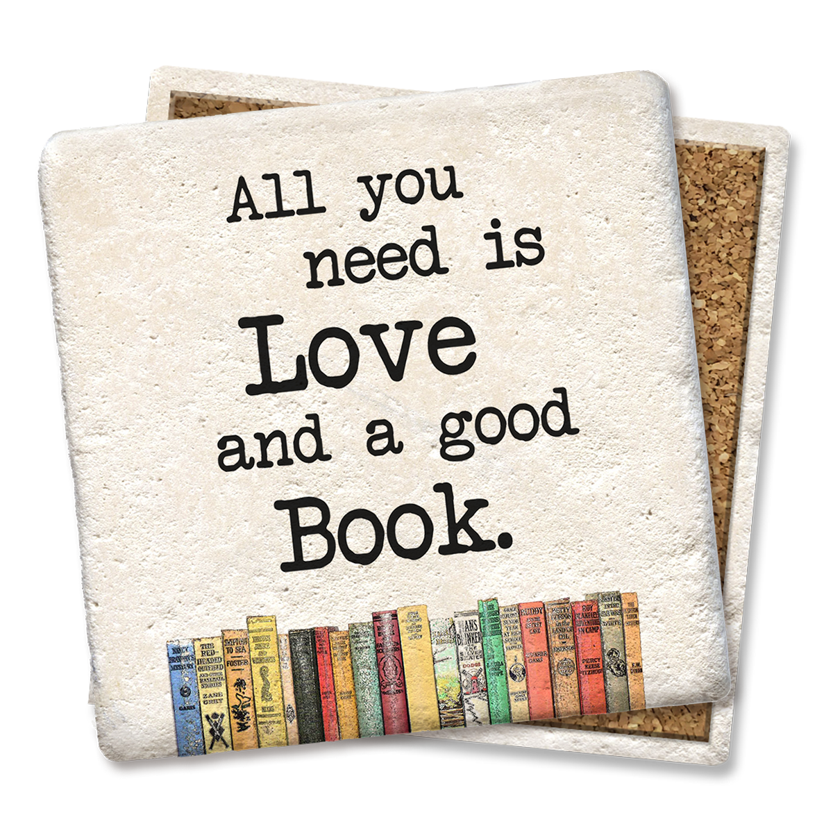 Tipsy Coasters & Gifts - Coasters All You Need Is Love and a Good Book Coaster