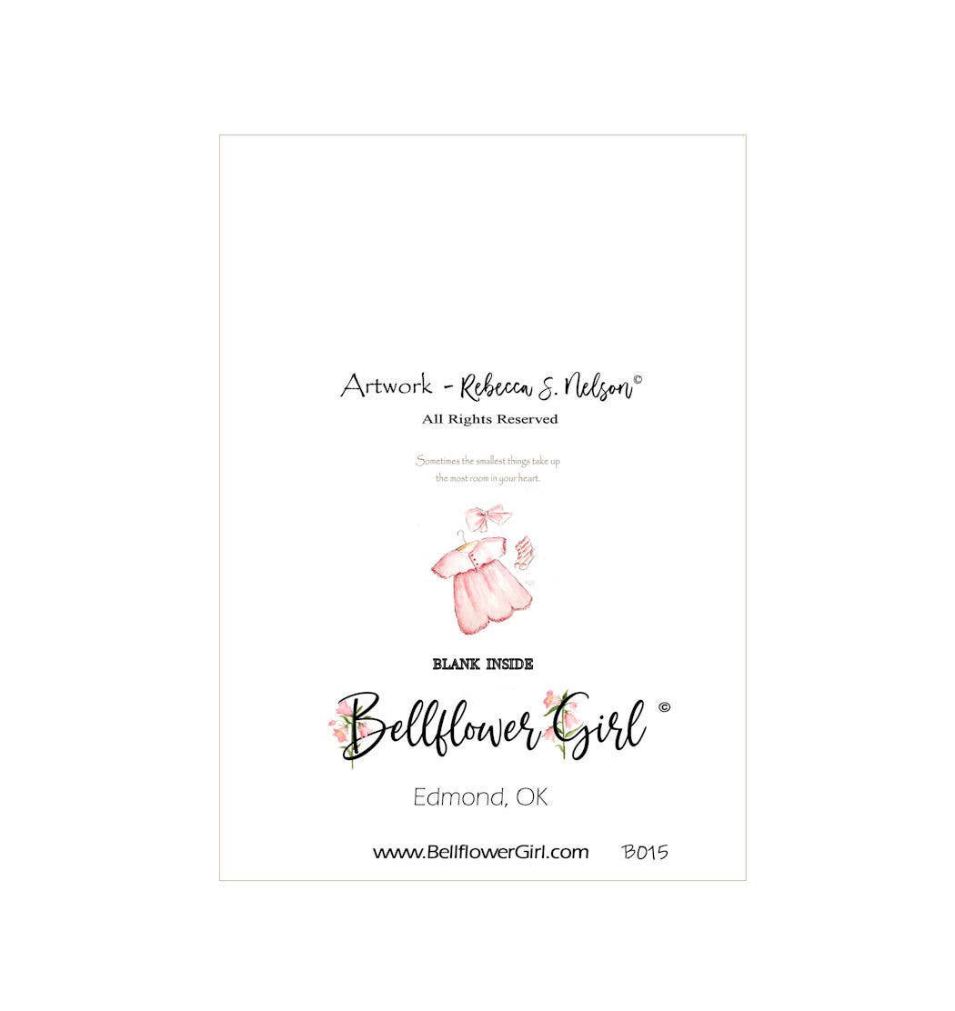Bellflower Girl - Sometimes the Smallest Things Take Up - Pink Baby Dress Card