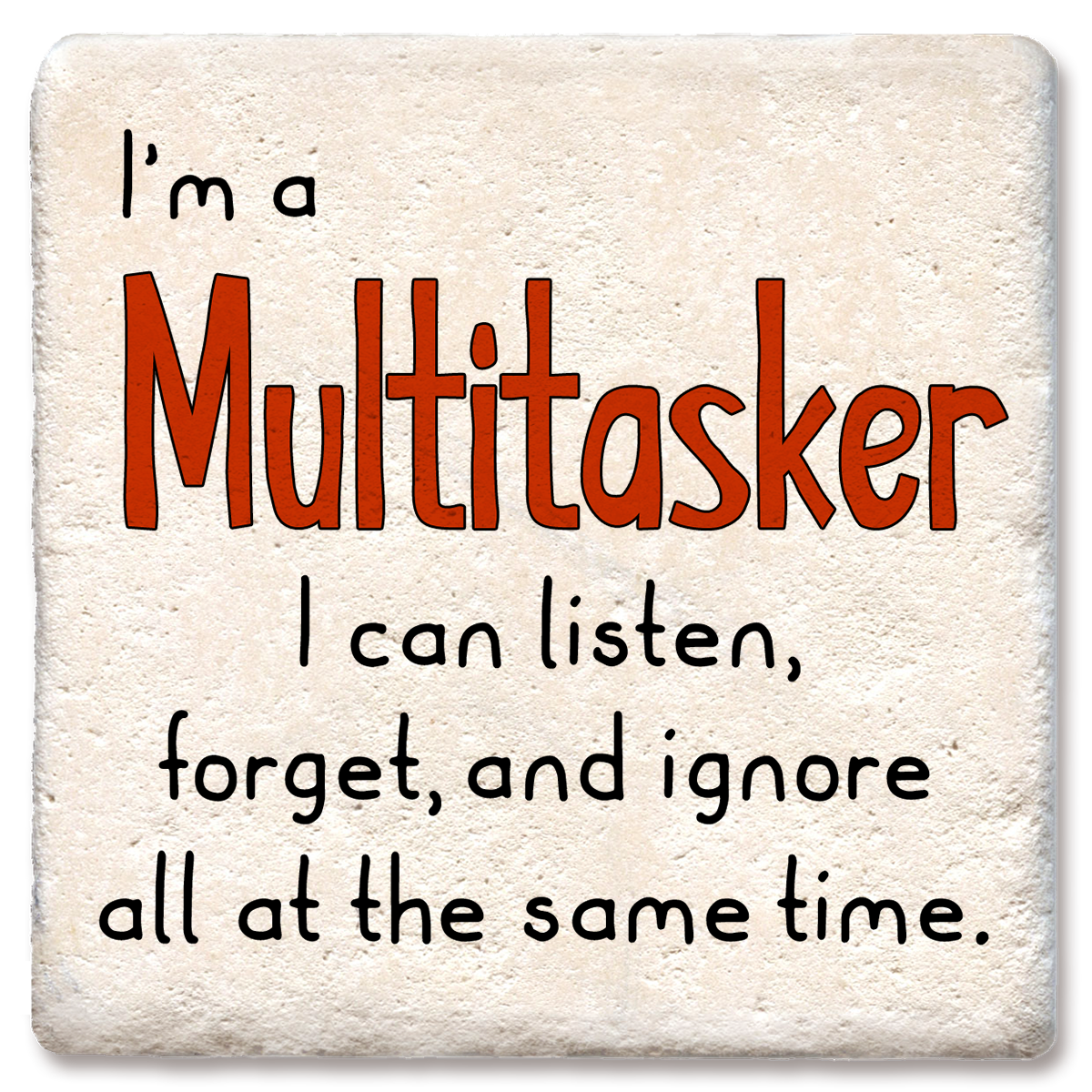 Tipsy Coasters & Gifts - I'm a Multitasker Coaster